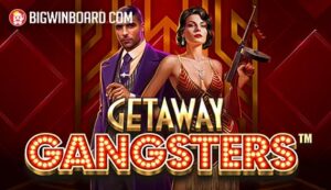 Getaway Gangsters slot